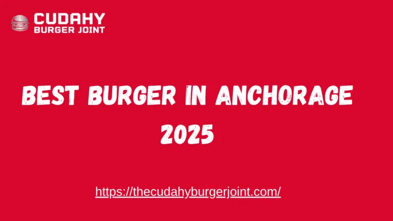 Best Burger in Anchorage