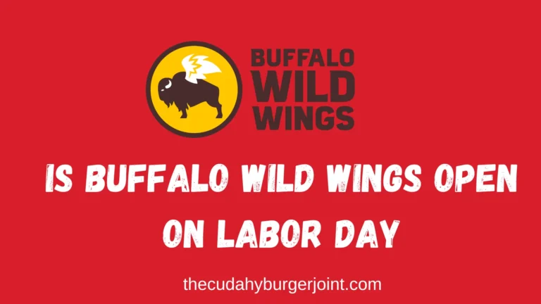 Is Buffalo Wild Wings Open on Labor Day